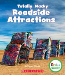 Totally Wacky Roadside Attractions (ISBN: 9780531225929)