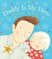 Daddy Is My Hero (ISBN: 9780764167232)