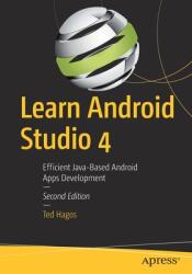 Learn Android Studio 4: Efficient Java-Based Android Apps Development (ISBN: 9781484259368)