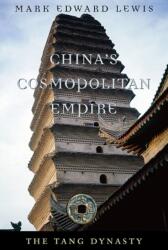 China's Cosmopolitan Empire (ISBN: 9780674064010)