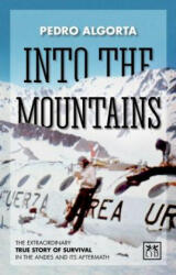 Into the Mountains - Pedro Algorta (ISBN: 9781910649411)