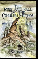 Rise and Fall of the Cthulhu Mythos - S. T. JOSHI (ISBN: 9780978991180)