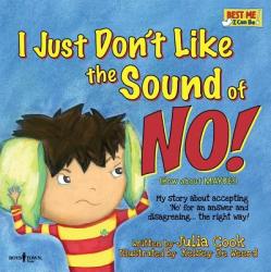 I Just Don't Like the Sound of No! - Julia Cook (2011)