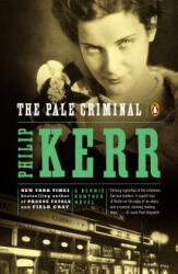 Pale Criminal - Philip Kerr (ISBN: 9780142004159)