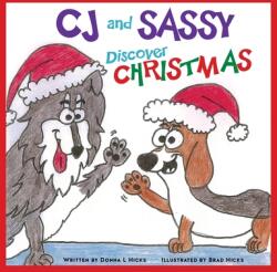 CJ and Sassy Discover CHRISTMAS (ISBN: 9781545667224)