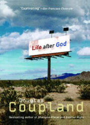 Life After God - Douglas Coupland (ISBN: 9780671874346)
