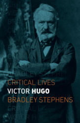 Victor Hugo - Bradley Stephens (ISBN: 9781789140842)