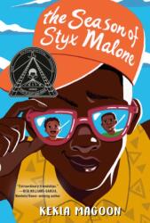 Season of Styx Malone (ISBN: 9781524715984)