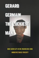The Luckiest Man (ISBN: 9781645840008)