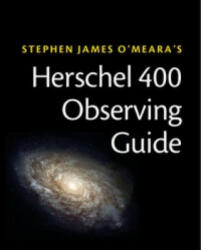 Herschel 400 Observing Guide - Stephen James O`Meara (2013)