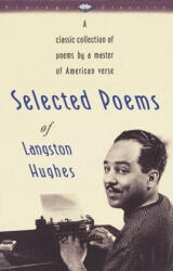 Selected Poems of Langston Hughes - Langston Hughes (ISBN: 9780679728184)