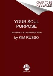Your Soul Purpose (ISBN: 9780062854865)
