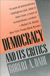Democracy and Its Critics - Robert A. Dahl (ISBN: 9780300049381)