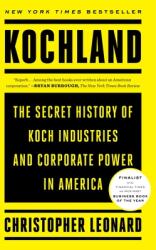 Kochland: The Secret History of Koch Industries and Corporate Power in America (ISBN: 9781476775395)