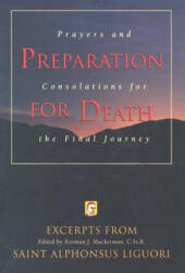 Preparation for Death - Alfonso Maria De' Liguori, Saint Alphonsus Liquori, Norman J. Muckerman (ISBN: 9780764802232)