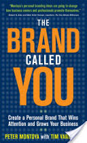 The Brand Called You: Create a Personal Brand That Wins Attention and Grows Your Business (ISBN: 9780071597500)