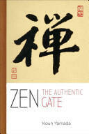 Zen: The Authentic Gate (ISBN: 9781614292500)