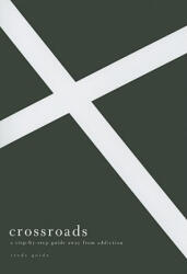 Crossroads Study Guide (ISBN: 9781934885949)