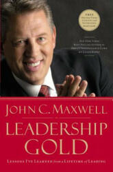 Leadership Gold - John C. Maxwell (ISBN: 9780785214113)