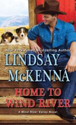 Home to Wind River - Lindsay McKenna (ISBN: 9781420147506)