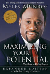 Maximizing Your Potential - Myles Munroe (ISBN: 9780768426748)