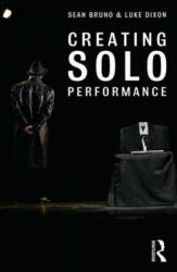 Creating Solo Performance - Sean Bruno (ISBN: 9780415720007)