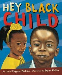 Hey Black Child (ISBN: 9780316360296)