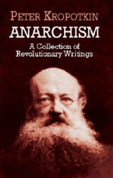 Anarchism - Kropotkin (ISBN: 9780486419558)