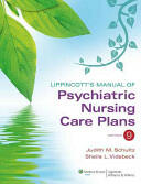 Lippincott's Manual of Psychiatric Nursing Care Plans (ISBN: 9781609136949)