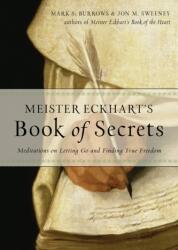Meister Eckhart's Book of Secrets (ISBN: 9781571748478)