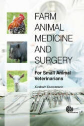 Farm Animal Medicine and Surgery - G R Duncanson (2013)