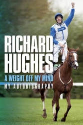 Weight Off My Mind - Richard Hughes (2013)