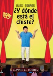 Alex Torres Y Dnde Est El Chiste? (ISBN: 9781506536910)
