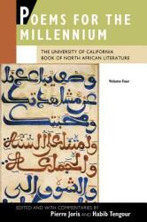 Poems for the Millennium Volume Four: The University of California Book of North African Literature (2013)