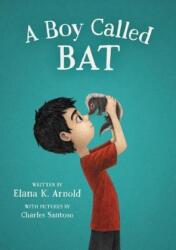 Boy Called Bat - ARNOLD ELANA K (ISBN: 9780062445827)