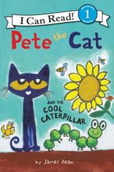 Pete the Cat and the Cool Caterpillar (ISBN: 9780062675224)