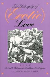 The Philosophy of (Erotic) Love (ISBN: 9780700604807)