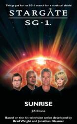STARGATE SG-1 Sunrise (ISBN: 9781905586516)