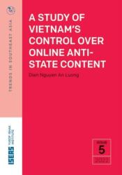 Study of Vietnam's Control Over Online Anti-State Content (ISBN: 9789815011432)