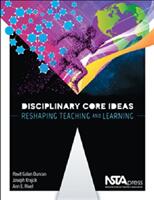 Disciplinary Core Ideas - Reshaping Teaching and Learning (ISBN: 9781938946417)
