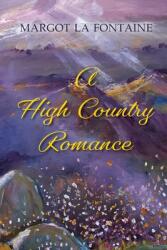 A High Country Romance (ISBN: 9780646853826)