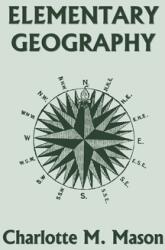 Elementary Geography Book I in the Ambleside Geography Series (ISBN: 9781599154008)