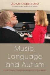 Music, Language and Autism - Adam Ockelford (2013)