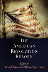 The American Revolution Reborn (ISBN: 9780812248463)