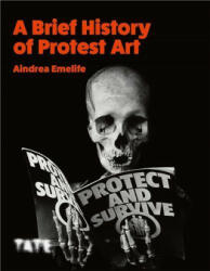 Brief History of Protest Art - AINDREA EMELIFE (2022)