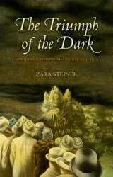 Triumph of the Dark - Zara Steiner (2013)
