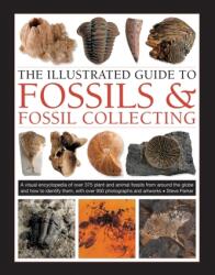 Fosile şi colectarea fosilelor, Ghid ilustrat (ISBN: 9780754834892)
