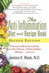 The Anti-Inflammation Diet and Recipe Book, Second Edition: Protect Yourself and Your Family from Heart Disease, Arthritis, Diabetes, Allergies, Aand (ISBN: 9781630269791)