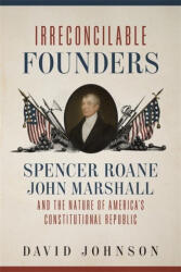 Irreconcilable Founders - David Johnson (ISBN: 9780807174807)