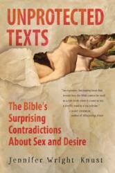 Unprotected Texts - Jennifer Wright Knust (ISBN: 9780061725395)